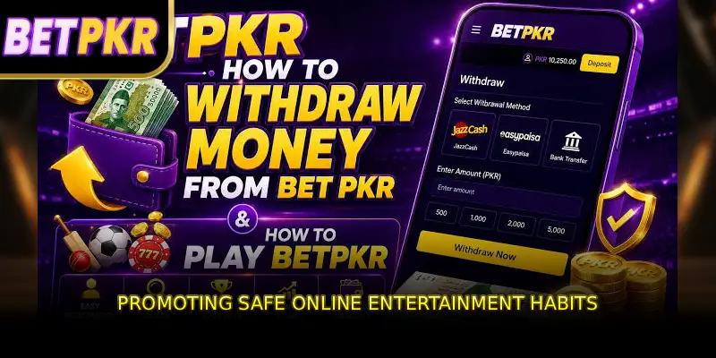 Promoting Safe Online Entertainment Habits