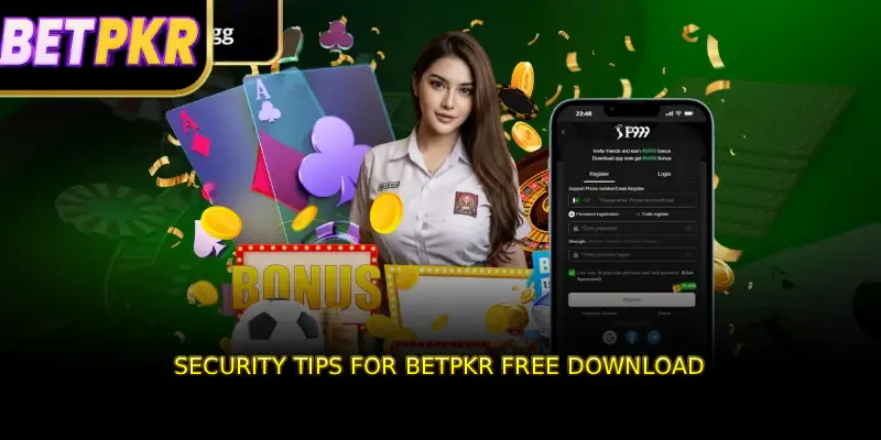 Security Tips for BETPKR Free Download