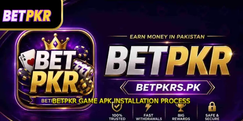 BETPKR Game APK Installation Process