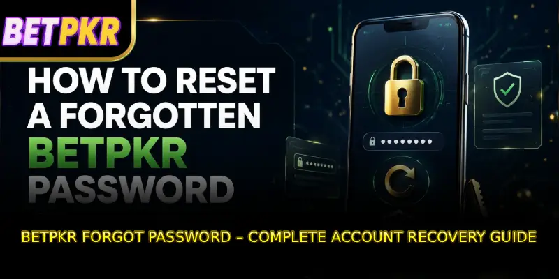 BETPKR Forgot Password – Complete Account Recovery Guide